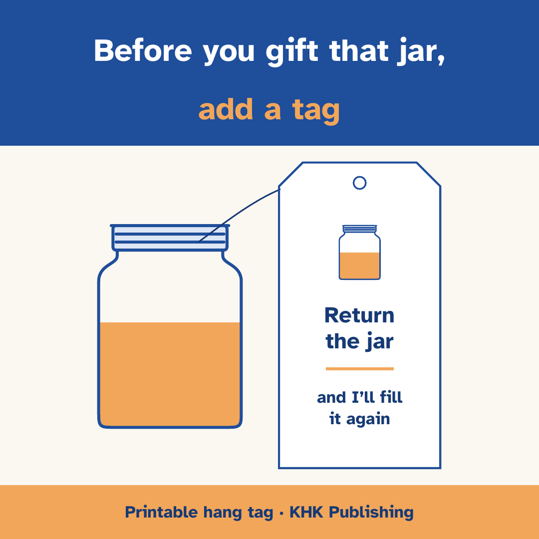 The printable hang tag: Return the jar and I'll fill it again, KHK Publishing